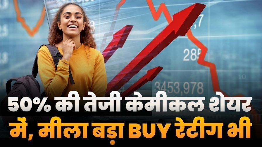Chemical Stock 50 Percente Up Got Buy Rating